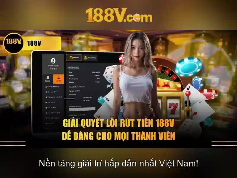 Ưu Điểm Rút Tiền 188V