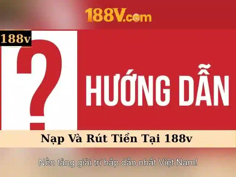 Trải Nghiệm Game Slot 188V Đỉnh Cao