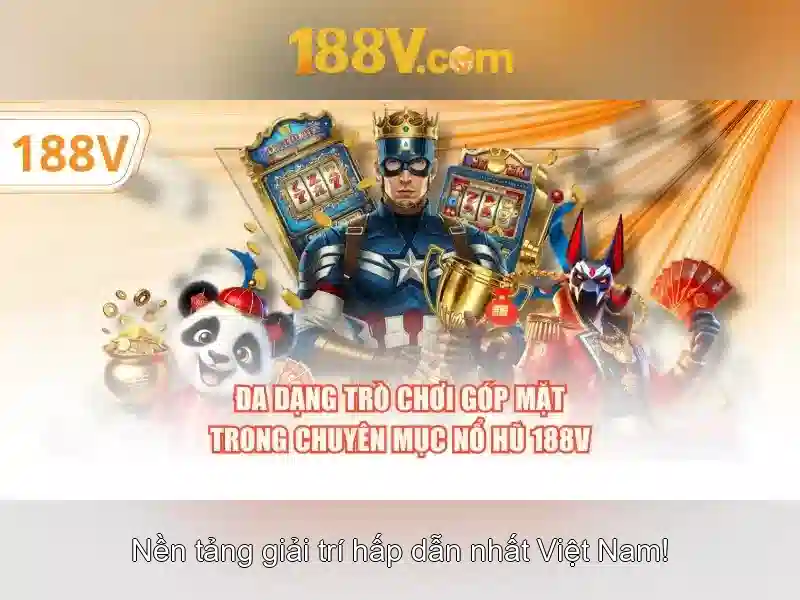 Trải Nghiệm Slot 188V